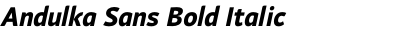 Andulka Sans Bold Italic